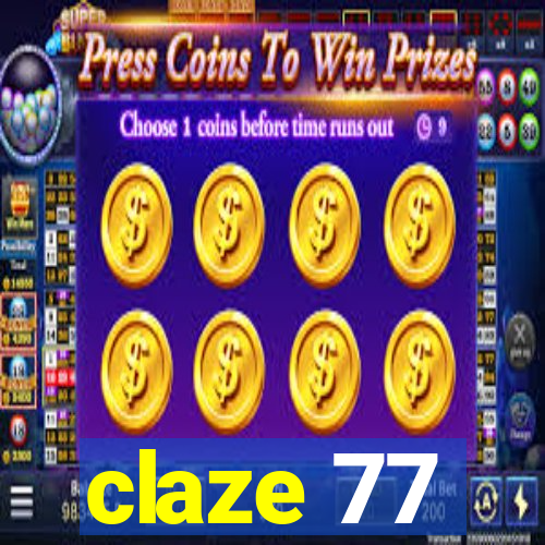 claze 77